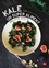 Kale, un super aliment dans votre assiette