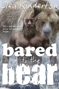 Bared to the Bear