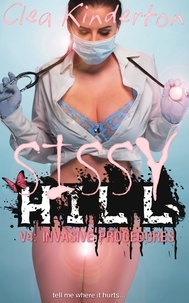  Clea Kinderton - Sissy Hill: Invasive Procedures - Sissy Hill, #4.