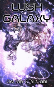  Clea Salar et  Tallis Salar - Lush Galaxy.