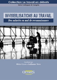 Invisibilisations au travail