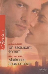 Un séduisant ennemi ; Maîtresse sous contrat