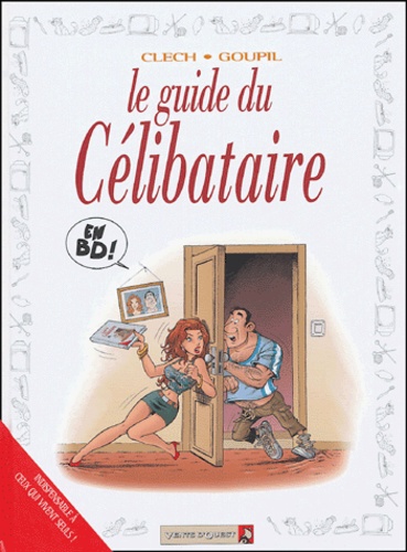  Clech et  Goupil - Guide du célibataire en BD.