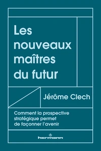 Les nouveaux maîtres du futur
