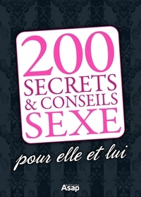 Clélia Lo - 200 astuces sexe pour elle et lui.