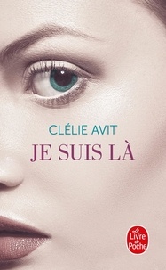 Clélie Avit - Je suis là.