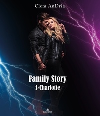 Clem Andria - Charlotte - 1 - Family Story.