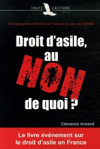Droit d'asile, au NON de quoi ?