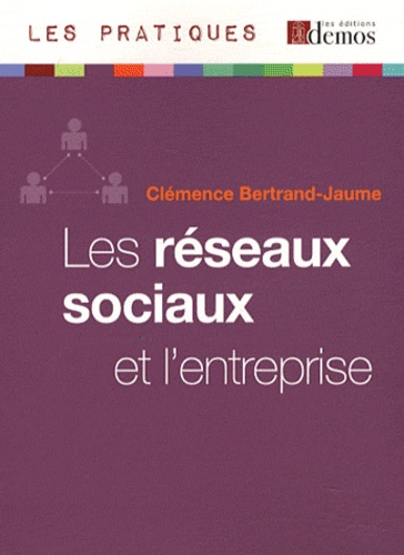 Clémence Bertrand-Jaume - Les réseaux sociaux et l'entreprise.