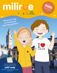 Clémence Decouvelaere - Milirue à Lille Mini - Découvre Lille en t'amusant avec tes parents.