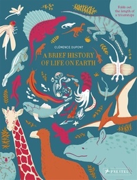 Clémence Dupont - A brief history of life on earth.
