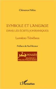 Symbole et langage dans les écrits johanniques