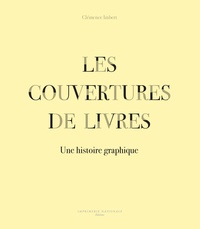 Clémence Imbert - Les Couvertures de livres - Une histoire graphique.
