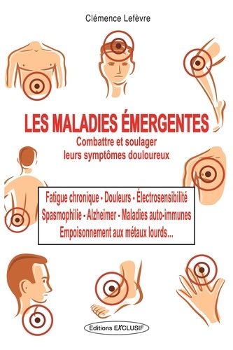 Clémence Lefèvre - Les maladies émergentes - Les méthodes pour les combattre.