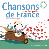 Clémence Pénicaud - Chansons de France pour les petits. 1 CD audio