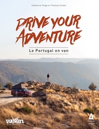 Clémence Polge et Thomas Corbet - Le Portugal en van - Drive your adventure.