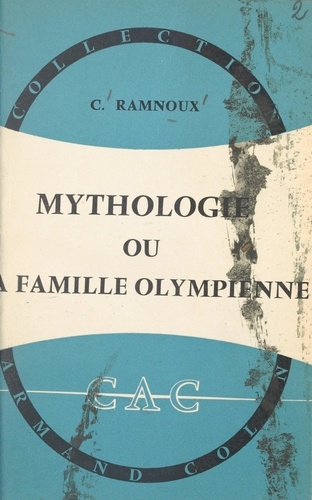 Mythologie. Ou La famille olympienne