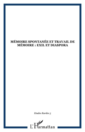 Clémence Scalbert - Etudes kurdes N° 5, Février 2003 : Mémoire spontanée et travail de mémoire : exil et diaspora.