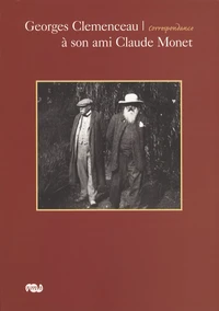 Georges Clemenceau à son ami Claude Monet