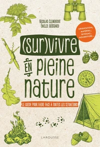 (Sur)vivre en pleine nature