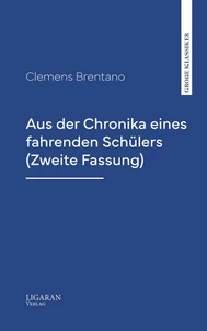 Aus der Chronika eines fahrenden Schülers (Zweite Fassung)