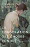 Clemens J. Setz - La consolation des choses rondes.