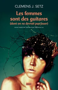 Les femmes sont des guitares (dont on ne devrait pas jouer)