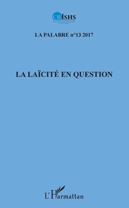 Clément Akpoué et Patrice Jean Aké - La palabre N°13/2017 : La laïcité en question.
