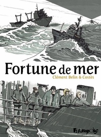 Clément Belin et  Costès - Fortune de mer.