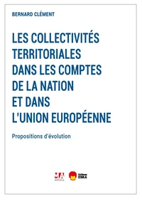 Les collectivités territoriales dans les comptes de la nation et dans l'Union européenne