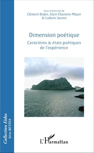 Clément Bodet et Alain Chareyre-Méjan - Dimension poétique - Caractères & états poétiques de l'expérience.