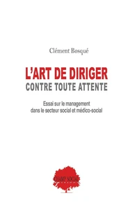 L'art de diriger contre toutes attente