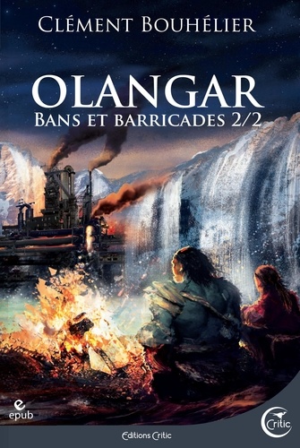 Olangar Tome 2 Bans et barricades. Partie 2