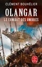 Clément Bouhélier - Olangar Tome 3 : Le Combat des Ombres.