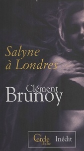 Clément Brunoy - Salyne à Londres.