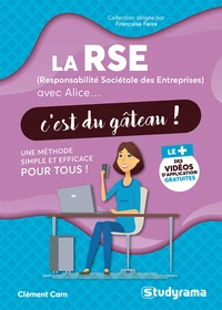 La RSE (Responsabilité Sociétale des Entreprises) avec Alice... c'est du gâteau !