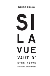 Si la vue vaut d'être vécue