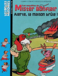 Alerte, la maison brûle !