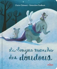 La longue marche des doudous - tout-carton