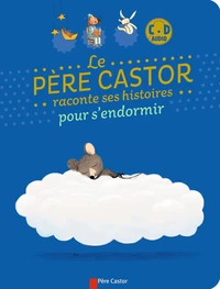 Le Père Castor racontes ses histoires pour s'endormir