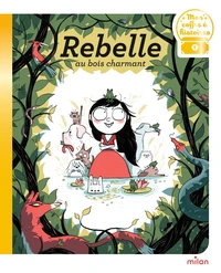 Rebelle au bois charmant