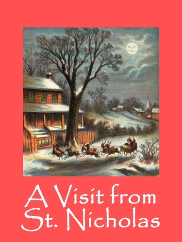 A Visit from St. Nicholas. illustrated by Thomas Nast