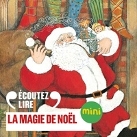 Clement Clarke Moore et David Migeot - La magie de Noël.