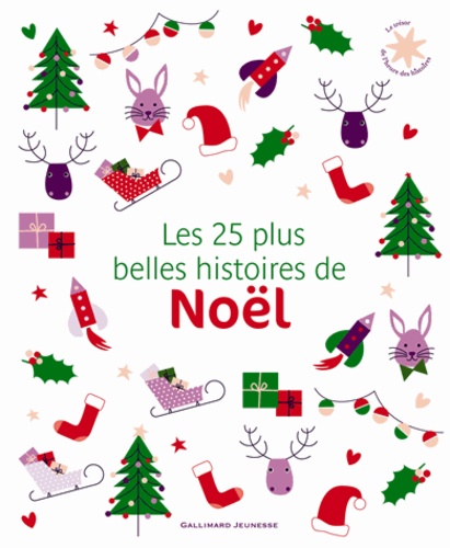 Clement Clarke Moore et Anita Lobel - Les 25 plus belles histoires de Noël.