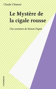 Le mystère de la cigale rousse