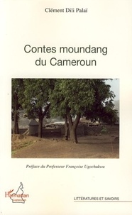 Clément Dili Palaï - Contes moundang du Cameroun.