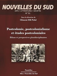 Clément Dili Palaï - Postcolonie, postcolonialisme et études postcoloniales - Bilans et perspectives pluridisciplinaires.