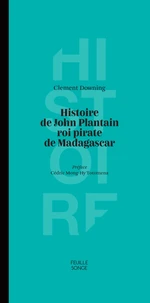 Histoire de John Plantain roi pirate de Madagascar