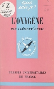 Clément Duval et Paul Angoulvent - L'oxygène.