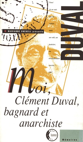 Moi, Clément Duval, bagnard et anarchiste